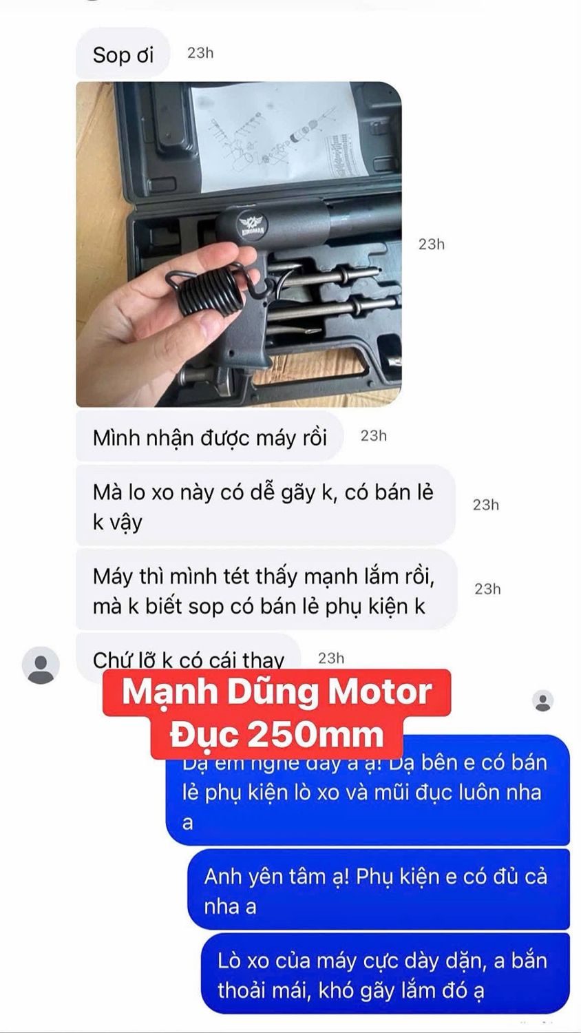 Tin nhắn khách mua máy đục khí nén kingman 250mm: Mình nhận được máy rồi. Máy thì mình test thấy mạnh lắm rồi, không biết shop có bán lẻ phụ kiện không.
